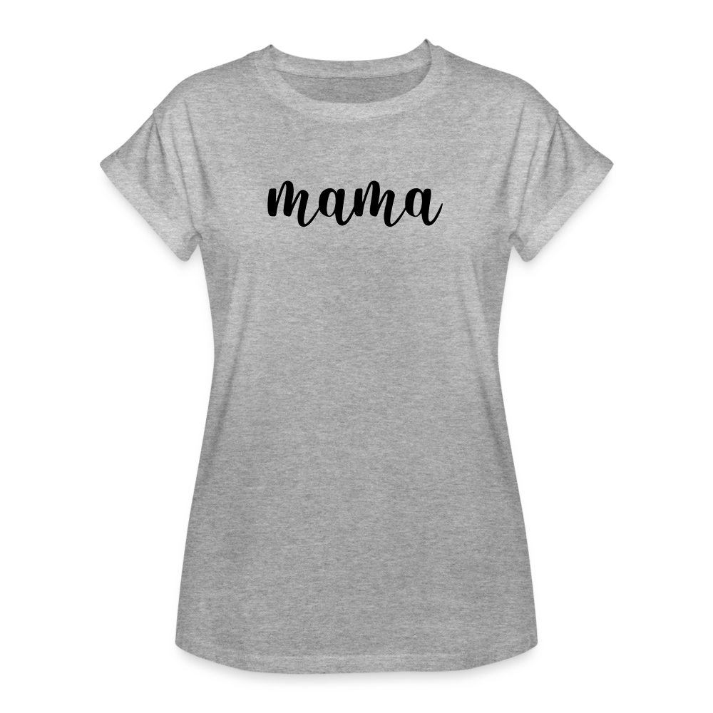 Women's Relaxed Fit T-Shirt - Mama - heather gray
