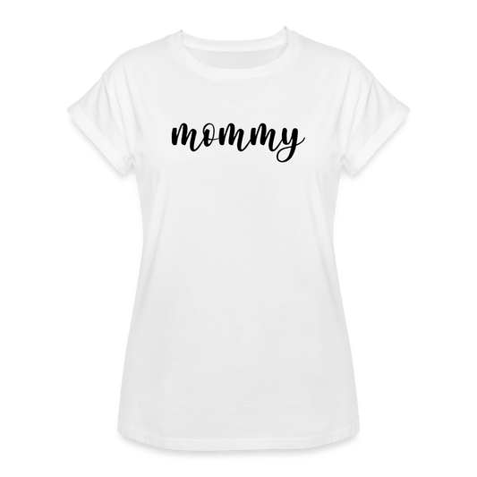 Women's Relaxed Fit T-Shirt- MOMMY - white