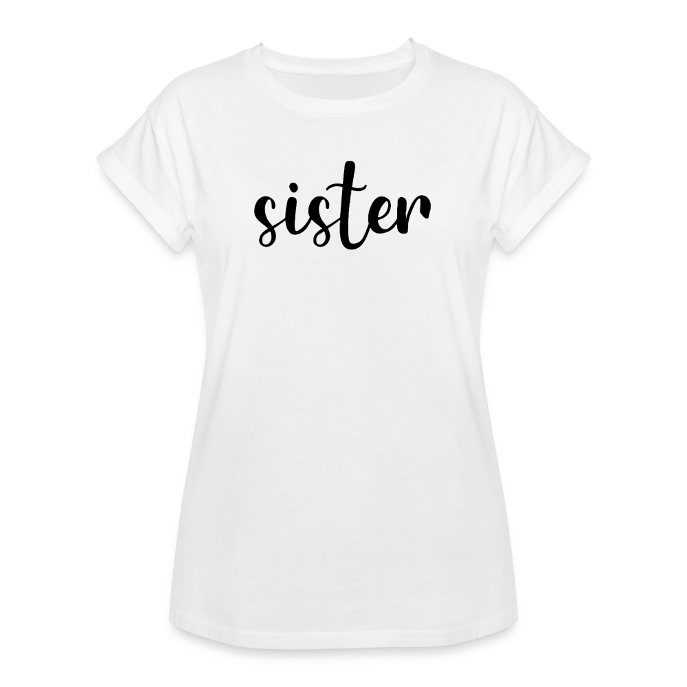 Women's Relaxed Fit T-Shirt-SISTER - white