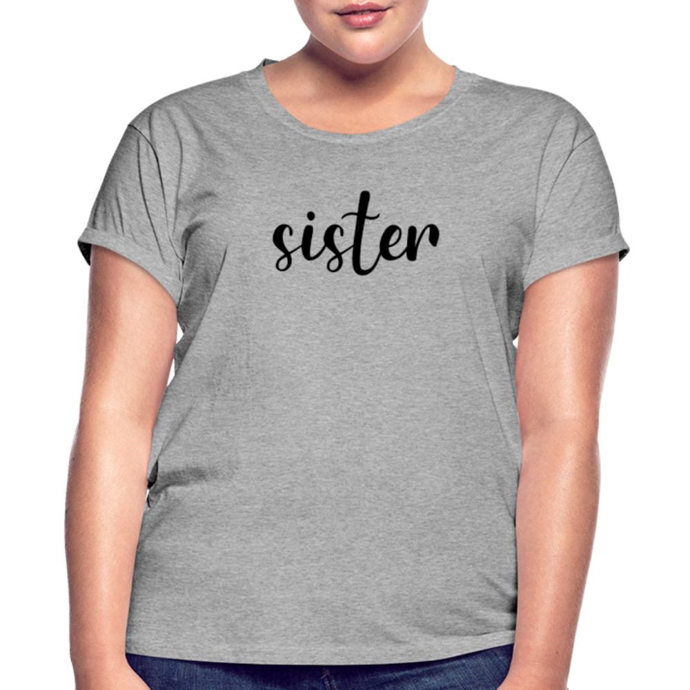 Women's Relaxed Fit T-Shirt-SISTER - heather gray