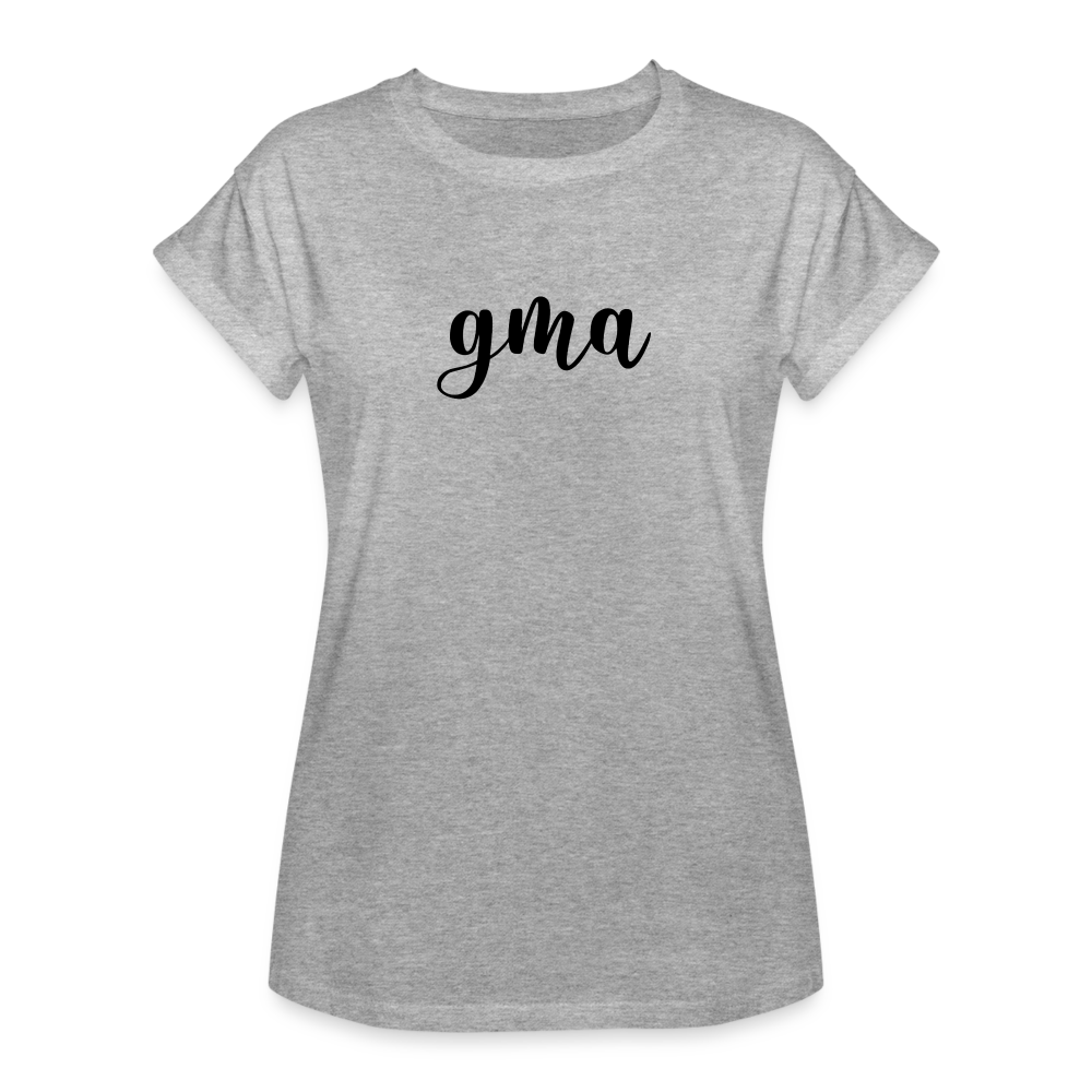 Women's Relaxed Fit T-Shirt -GMA - heather gray
