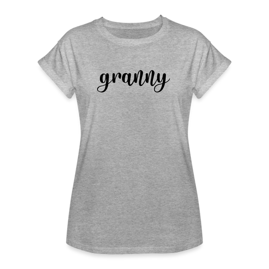 Women's Relaxed Fit T-Shirt- GRANNY - heather gray