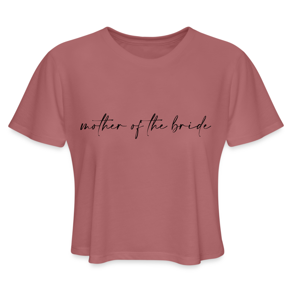 Women's Cropped T-Shirt -AC -MOTHER OF THE BRIDE - mauve