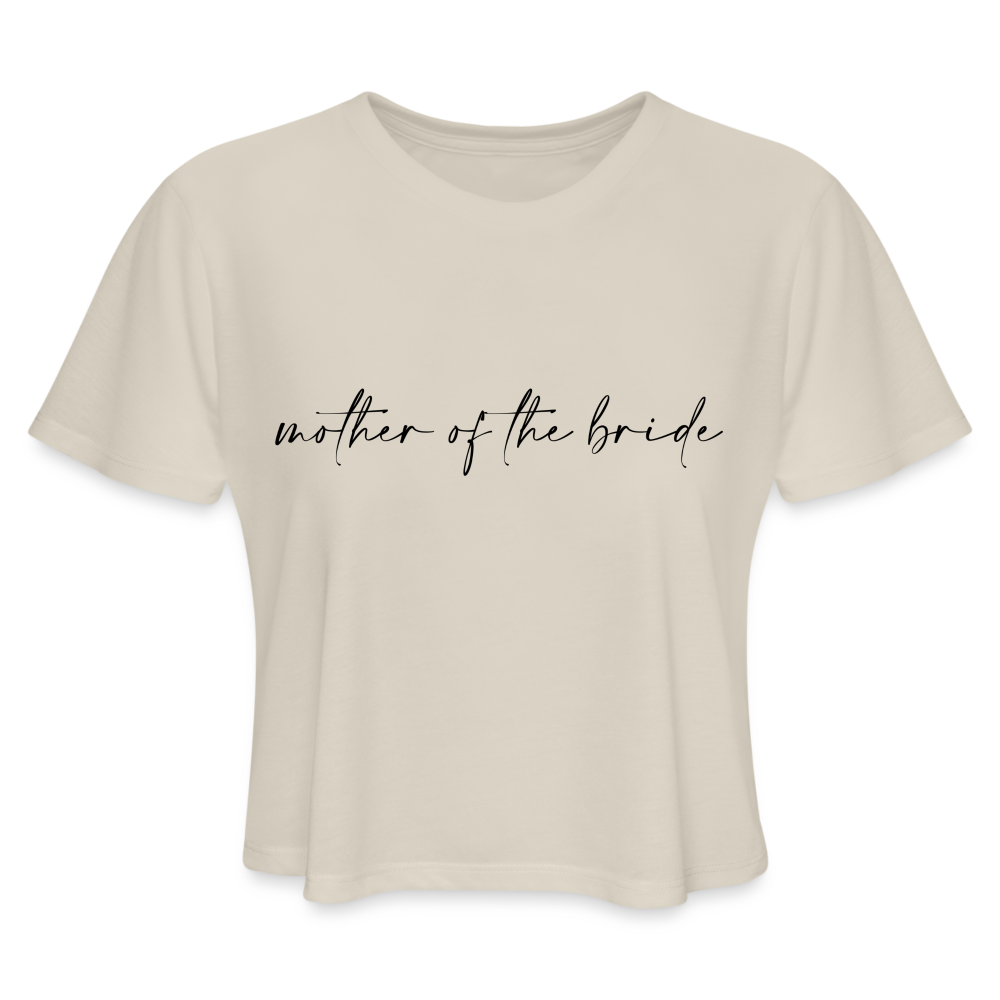 Women's Cropped T-Shirt -AC -MOTHER OF THE BRIDE - dust