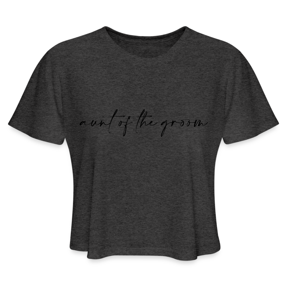 Women's Cropped T-Shirt-AC -AUNT OF THE GROOM - deep heather