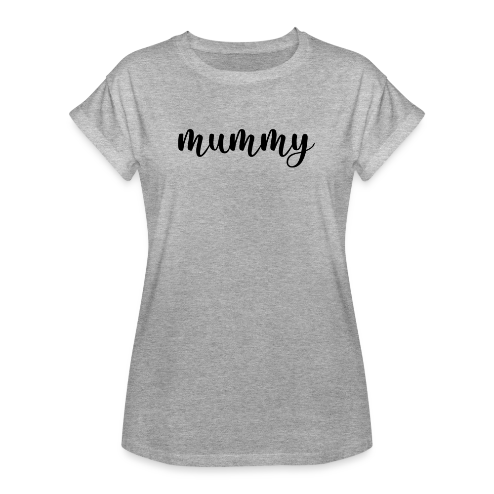Women's Relaxed Fit T-Shirt-MUMMY - heather gray