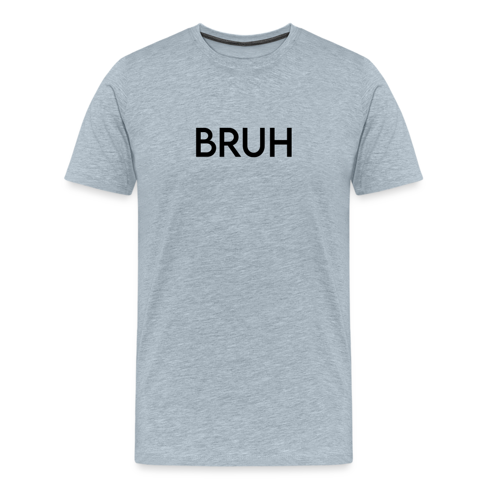 Men's Premium T-Shirt-LM _BRUH - heather ice blue